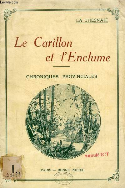 LE CARILLON ET L'ENCLUME, CHRONIQUES PROVINCIALES