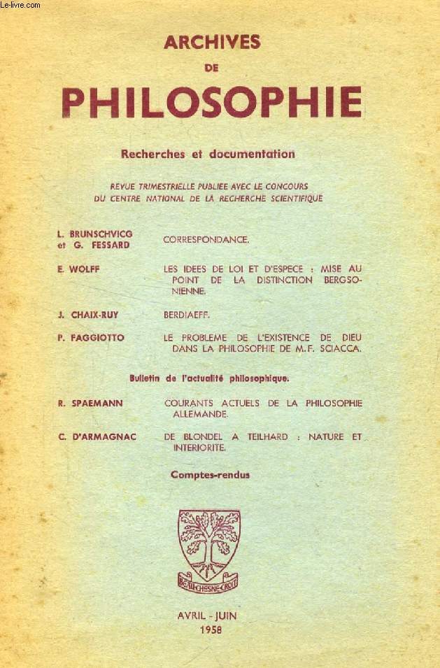 DE BLONDEL A TEILHARD: NATURE ET INTERIORITE (ARCHIVES DE PHILOSOPHIE, AVRIL-JUIN 1958, EXTRAIT)