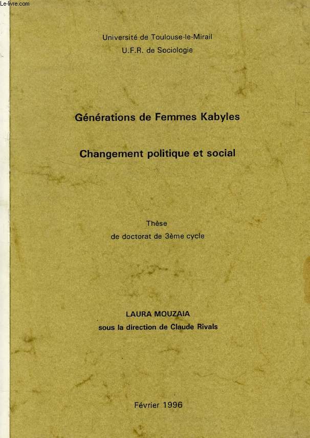 GENERATIONS DE FEMMES KABYLES, CHANGEMENT POLITIQUE ET SOCIAL (THESE)