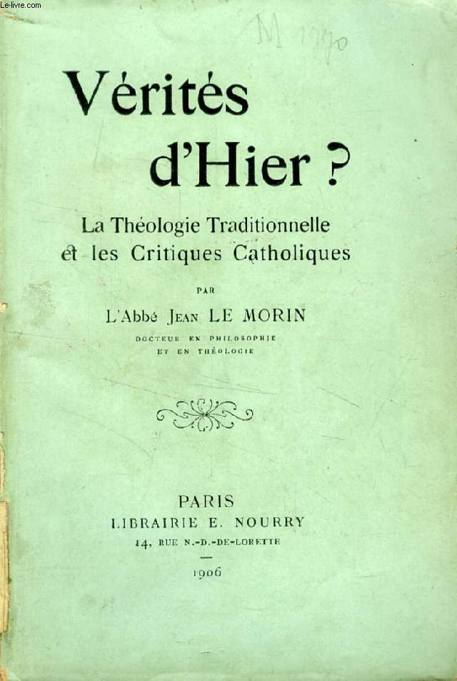 VERITES D'HIER ?, LA THEOLOGIE & LES CRITIQUES CATHOLIQUES