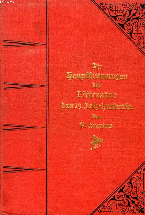 DIE REAKTION IN FRANKREICH (Die Hauptstrmungen der Litteratur des 19. Jahrhunderts, Dritter Band)