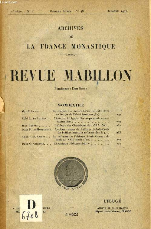 REVUE MABILLON, ARCHIVES DE LA FRANCE MONASTIQUE, 11e ANNEE, 2e SERIE, N 8, OCT. 1922 (Sommaire: Mgr E. Lesne. Les Bnficiers de Saint-Germain-des-Prs au temps de l'abb Irminon (fin). Abb L. de Lacger. Vieux en Albigeois. Ses corps saints et son...)
