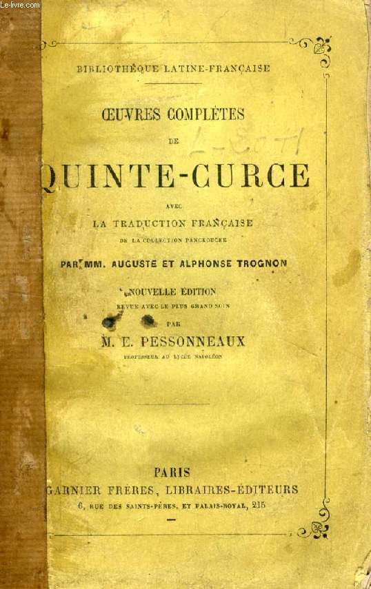 OEUVRES COMPLETES DE QUINTE-CURCE, Avec la Traduction Franaise de la Collection Panckoucke