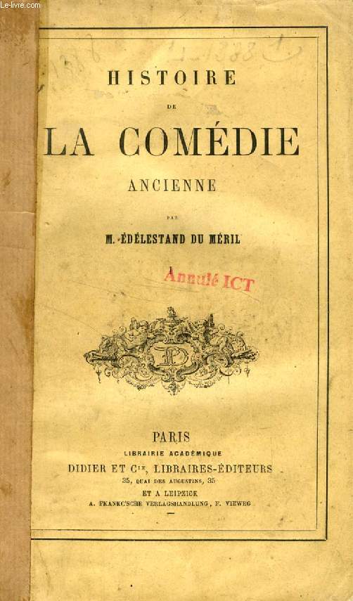 HISTOIRE DE LA COMEDIE ANCIENNE, 2 TOMES