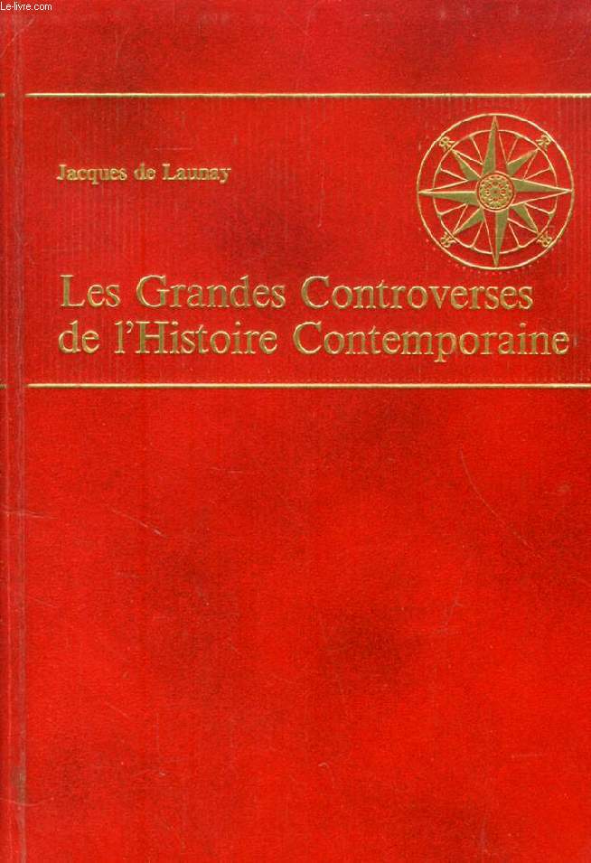 LES GRANDES CONTROVERSES DE L'HISTOIRE CONTEMPORAINE, 1914-1945
