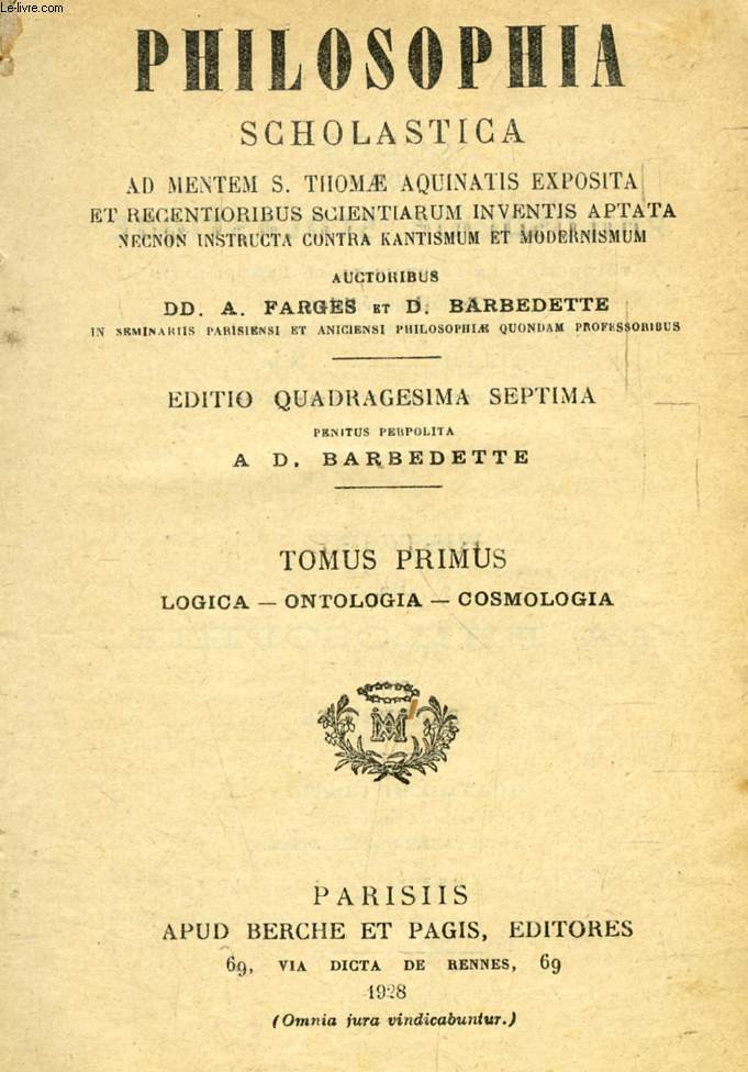 PHILOSOPHIA SCOLASTICA AD MENTEM S. THOMAE AQUINATIS EXPOSITA, 2 TOMES