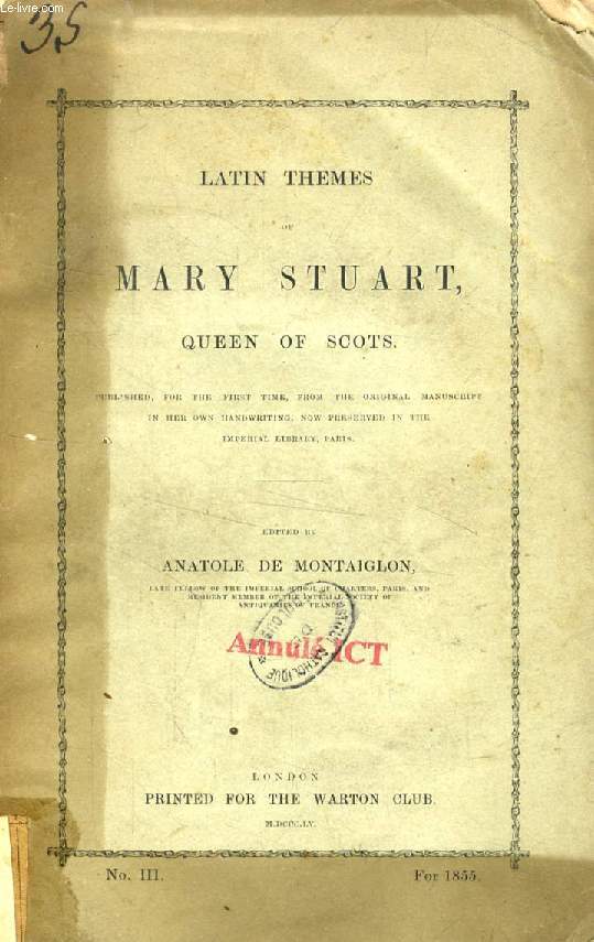 LATIN THEMES OF MARY STUART, QUEEN OF SCOTS