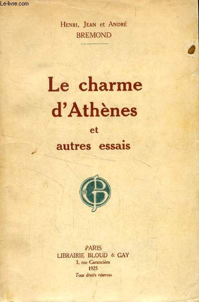 LE CHARME D'ATHENES, ET AUTRES ESSAIS