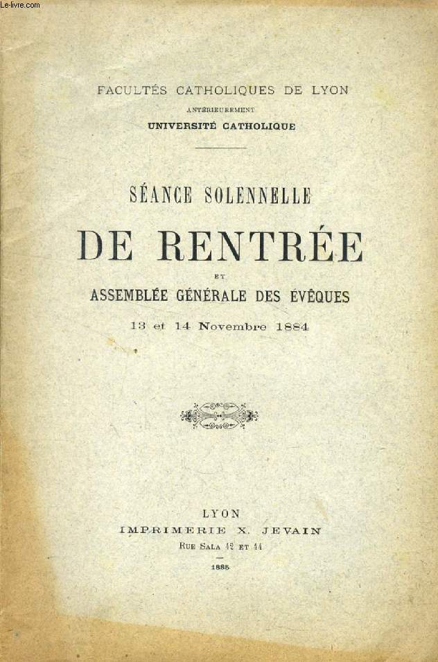 SEANCE SOLENNELLE DE RENTREE ET ASSEMBLEE GENERALE DES EVEQUES, 13 ET 14 NOVEMBRE 1884