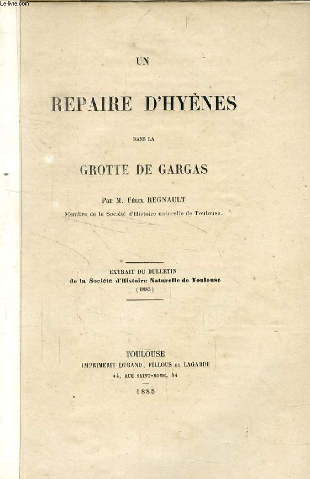 UN REPAIRE D'HYENES DANS LA GROTTE DE GARGAS (TIRE A PART)
