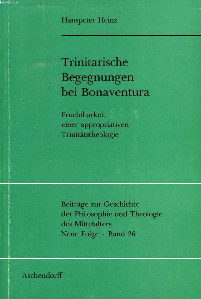 TRINITARISCHE BEGEGNUNGEN BEI BONAVENTURA, Fruchtbarkeit einer Appropriativen Trinittstheologie