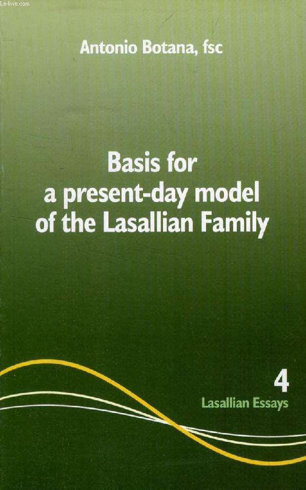 BASIS FOR A PRESENT-DAY MODEL OF THE LASALLIAN FAMILY
