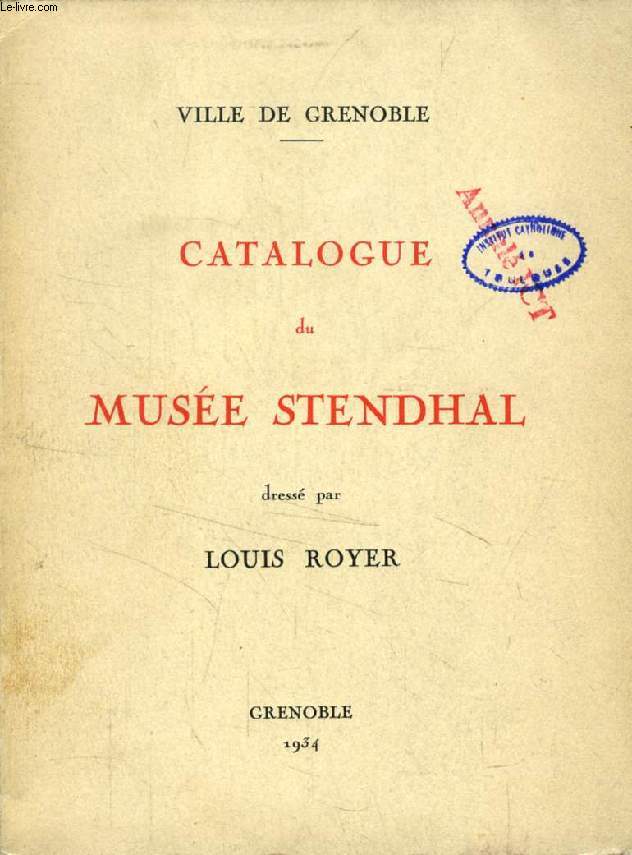 CATALOGUE DU MUSEE STENDHAL