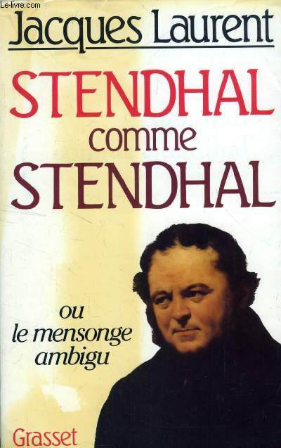 STENDHAL COMME STENDHAL, OU LE MENSONGE AMBIGU