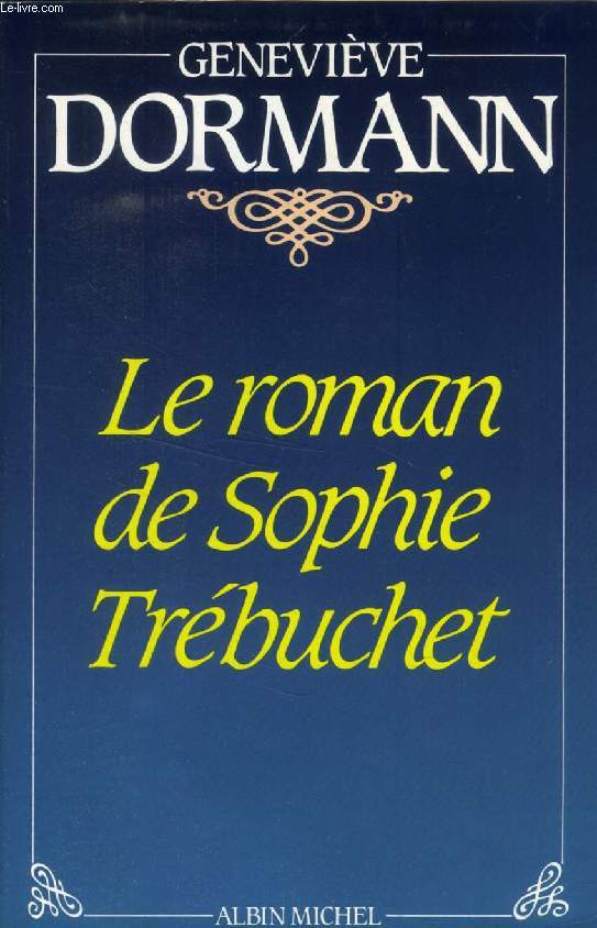 LE ROMAN DE SOPHIE TREBUCHET