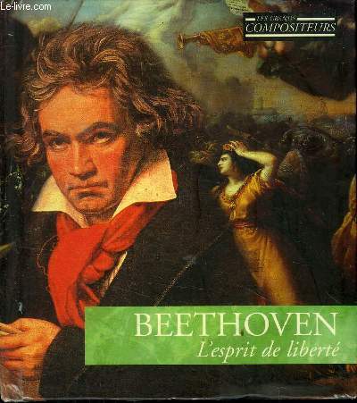 LIVRE CD : BEETHOVEN - L ESPRIT DE LIBERTE