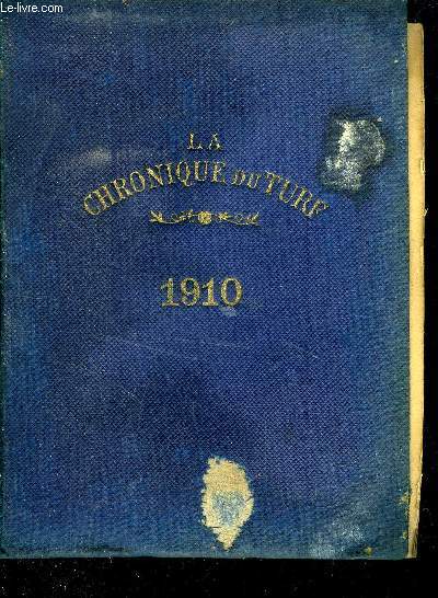 ANNUAIRE DE LA CHRONIQUE DU TURF , CALENDIER ET COURSES DE L ANNEE 1910