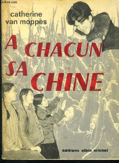 A CHACUN SA CHINE