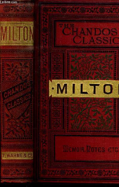 THE POETICAL WORKS OF JOHN MILTON - WITH MEMOIR, EXPLANATORG NOTES ETC