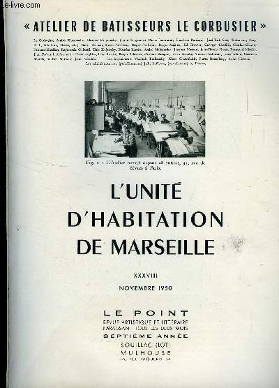LE CORBUSIER : L UNITE D HABITATION DE MARSEILLE XXVIII -NOVEMBRE 1950