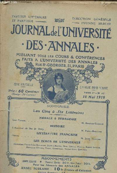 JOURNAL DE L UNIVERSITE - DES ANNALES - TOME I - N 11- 10 MAI 1910 - PUBLIANT TOUS LES COURS ET CONFERENCES FAITS A L UNIVERSITE DES ANNALES RUE ST GEORGES, 51, PARIS