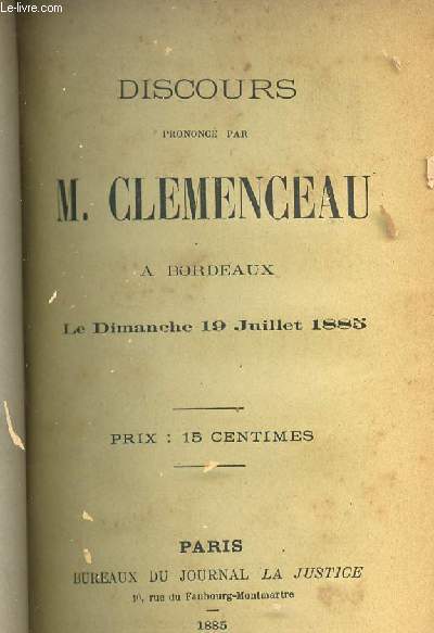 DISCOURS PRONONCE PAR M. CLEMENCEAU A BORDEAUX LE DIMANCHE 19 JUILLET 1885