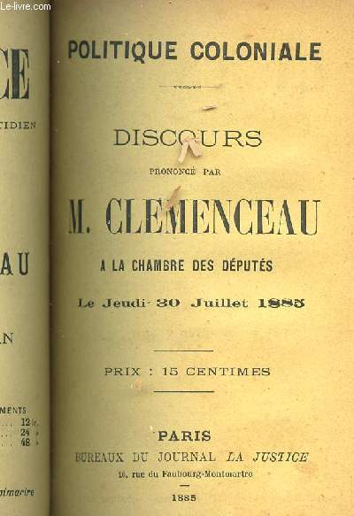 POLITIQUE COLONIALE - DISCOURS PRONONCE PAR M. CLEMENCEAU A LA CHAMBRE DES DEPUTES LE JEUDI 30 JUILLET 1885