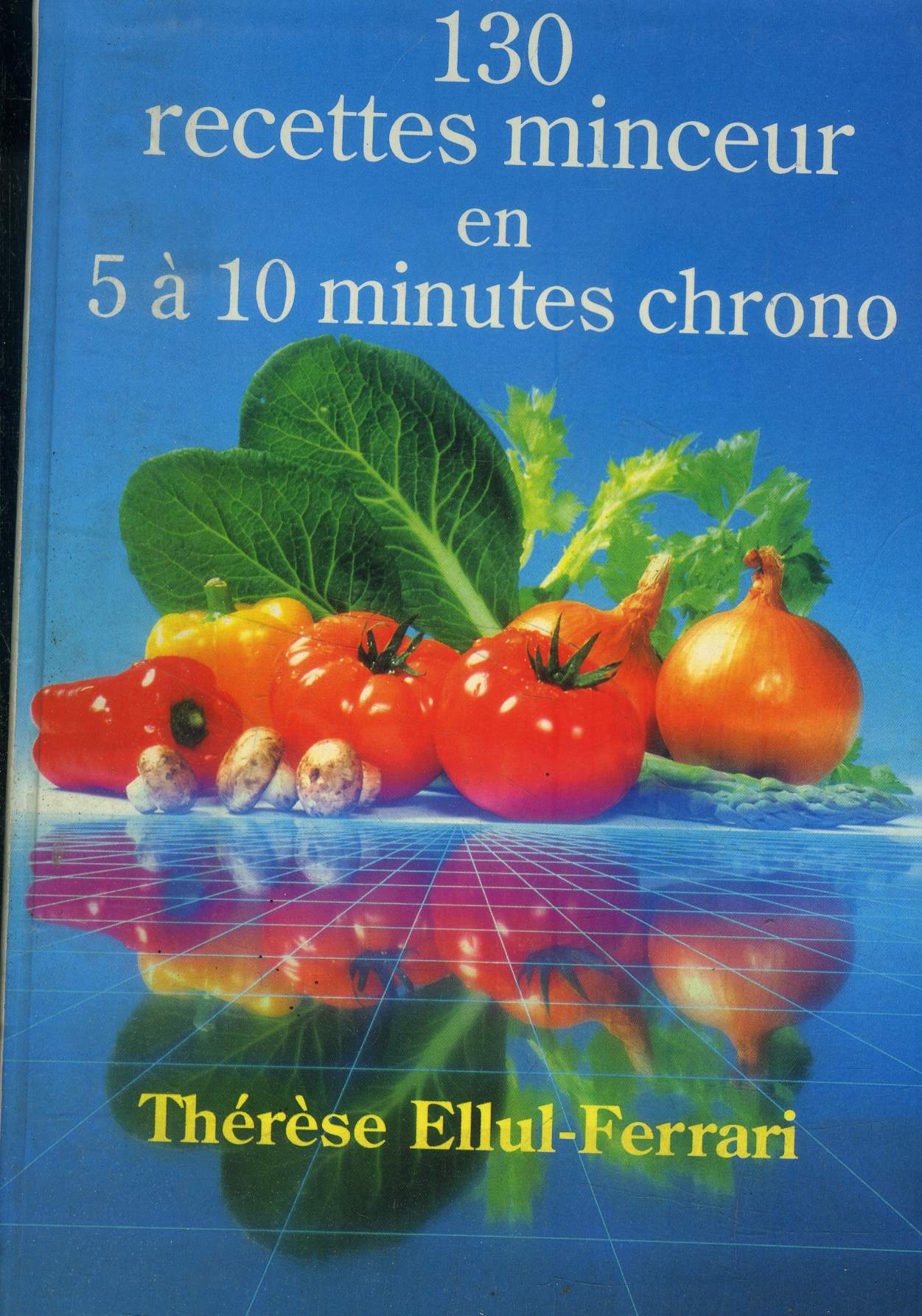 130 recettes minceur en 5  10 minute chrono, de 5  245 calories