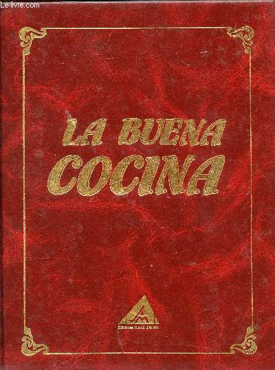 LA BUENA COCINA 4 - LA COCINA DE LAS LEGUMBRES + CARNES Y ASADOS + LAS FIESTAS EN LA COCINA