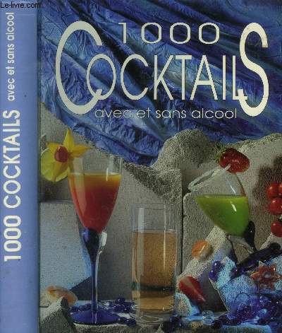 1000 cocktails avec et sans alcool