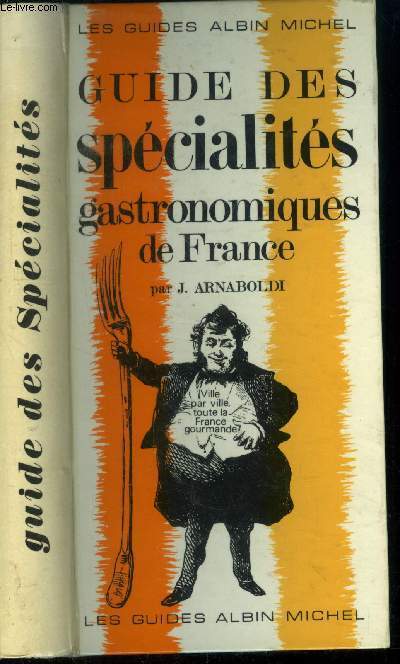 Guide des spcialits gastronomiques de France