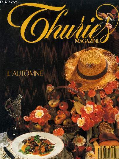 Thuries Magazine n 3 - Octobre 1988: L'Automne : Idylle automnale, le brindamour, la mode des calories