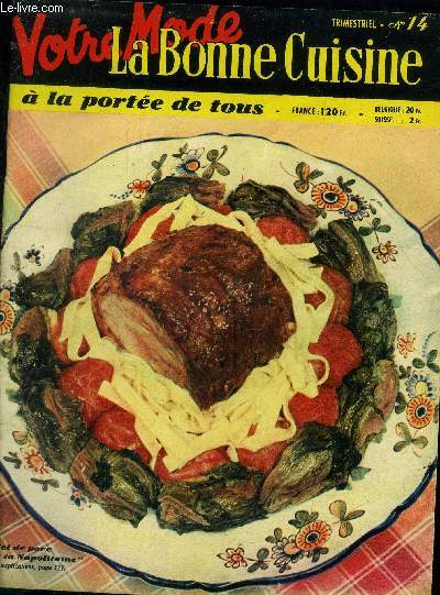 La Bonne cuisine  la porte de tous n 14 - Supplment de Votre Mode de dcembre 1955 : carpeau Belle Cordire - Eperlans frits - langouste en Bellevue - Mignon de veau Orloff - Omelette Rosine - Poulet au curry,etc.