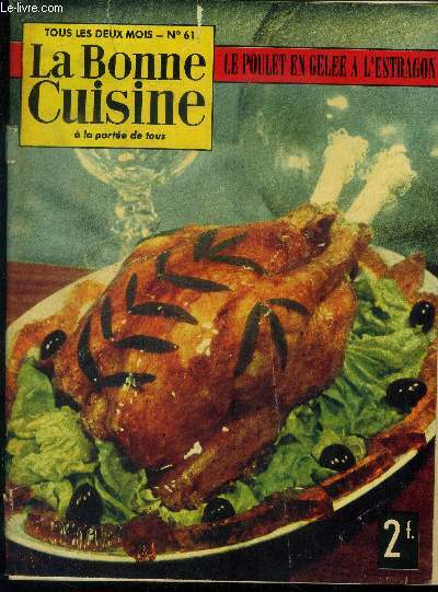 La Bonne cuisine  la porte de tous n 61 Fvrier - Mars 1966 : Les quiches - Filets de merlans  l'Impratrice - Cabillaud  l'espagnole- Roulade de porc au romarin - Le cassoulet - lapereau  la maraichre - Pudding au chou fris,etc.