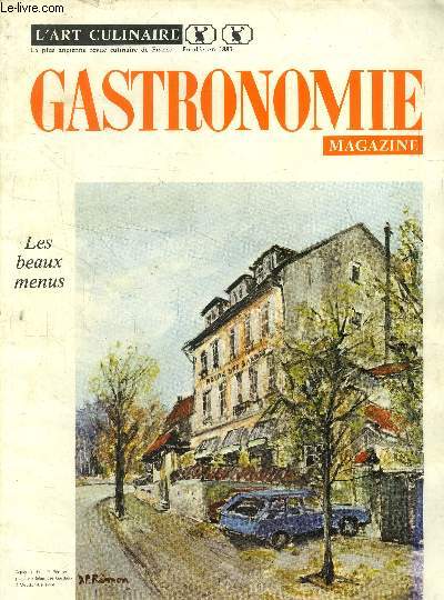 Gastronomie Magazine - N 50 - Juillet - Aot 1976 : Le jeu du cuisinier de Pierre Raguenaud - Avec Jean Desmur, l'intermdiaire des gourmets curieux - De vignes en verres en Touraine et Saumurois, par Jan Bertin-Roulleau - etc.