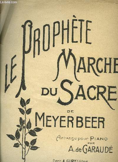 LE PROPHETE, MARCHE DU SACRE