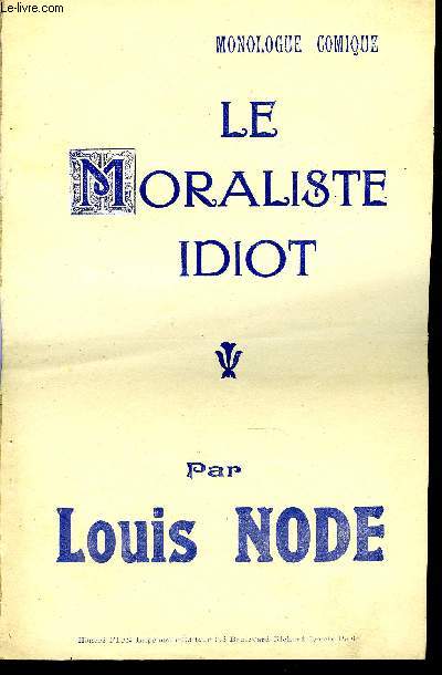 LE MORALISTE IDIOT