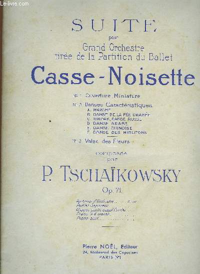 SUITE POUR GRAND ORCHESTRE TIREE DE LA PARTITION DU BALLET CASSE-NOISETTE OP.71
