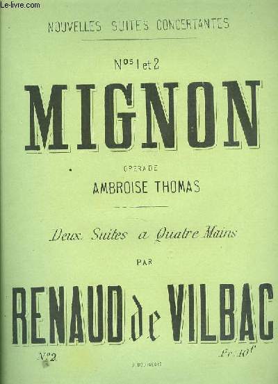 2me Suite de MIGNON opra d'Ambroise Thomas. POUR PIANO A QUATRE MAINS