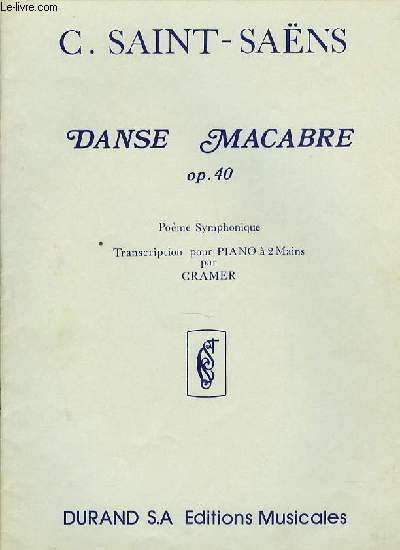 DANSE MACABRE OP.40 pome symphonique transcription pour piano  deux mains par Cramer.