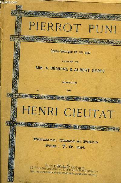 PIERROT PUNI opra comique en un acte paroles de M.M. A.Semiane & Albert Gers.