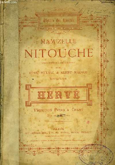 MAM'ZELLE NITOUCHE comdie oprette en 3 actes et 4 tableaux de MM. Henry Meilhac & Albert Millaud
