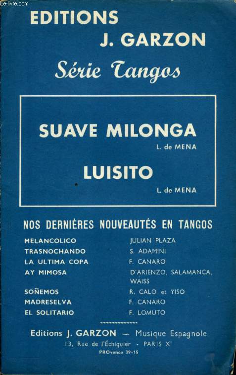 SUAVE MILONGA ( TANGO) / LUISITO ( TANGO)