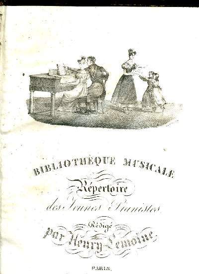 BIBLIOTHEQUE MUSICALE OU REPECTOIRE DES JEUNES PIANISTES. 1er VOLUME.