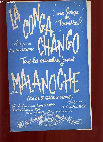 LA CONGA CHANGO / MALANOCHE ( CELLE QUE J'AIME ).
