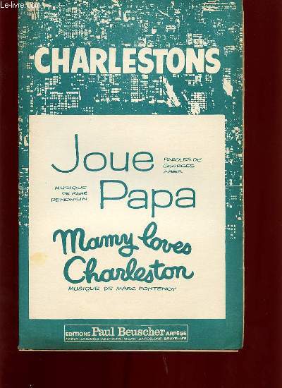 JOUE PAPA / MAMY LOVES CHARLESTON.
