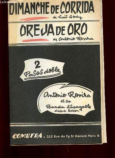 OREJA DE ORO / DIMANCHE DE CORRIDA.