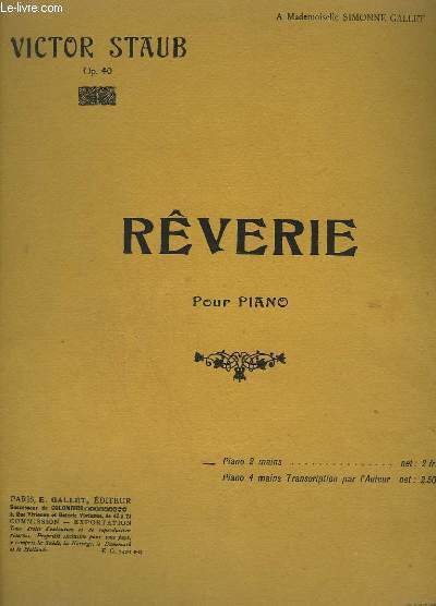 REVERIE - OP.40. + PAYSAGE ENSOLEILLE + CHANSON DES FORGERONS + JOYEUSE EQUIPEE - POUR PIANO A 2 MAINS.