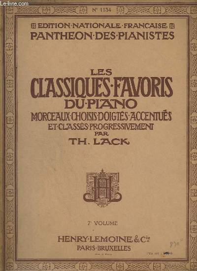 LES CLASIQUES FAVORIS DU PIANO - 7 VOLUME - N1134 - MOMENTO CAPRICCIOSO + NOCTURNE + CAPRICE + SCHERZINO + INVITATION A LA VALSE + MARCHE FUNEBRE + TOCCATA + NOVELETTE + VALSE + FANTAISIE CHROMATIQUE + PRESTO + POLONAISE + LARGUETTO ...