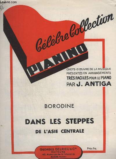 COLLECTION PIANINO - N 90 : BORODINE _ DANS LES STEPPES DE L'ASIE CENTRALE - POUR PIANO.